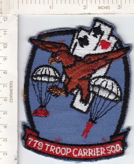 779th Troop Carrier SQD oldie ce ns $8.00
