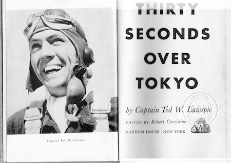 Thirty Seconds Over Tokyo 1943 by Capt. Ted Lawson hc $40.00