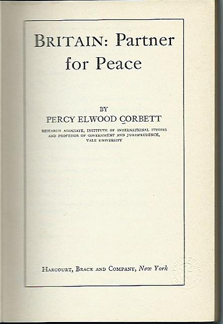 WW2 "Britain: Partner For Peace" by Percy E. Corbett hc $15.00