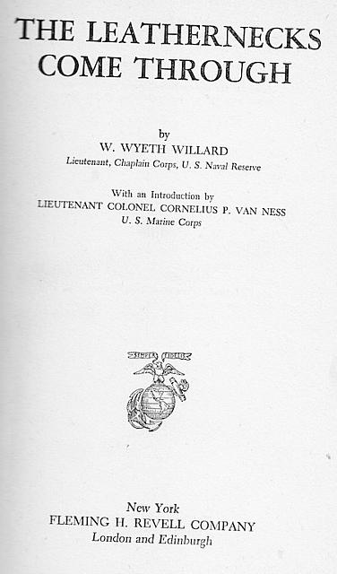 The Leathernecks Come Through by W.Wyeth Willard hc $25.00