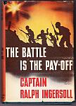 The Battle Is The Pay-Off 1943 HC, DJ  $5.00