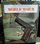 Colt's Commemorative History of WW2 hc dj $45.00