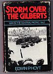 WW2 Storm Over The Gilberts hc dj $3.00